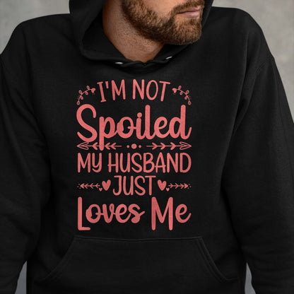 Best Wife Shirt, Wife and Husband Unisex T-Shirt/Hoodie/Sweatshirt HLT00 - Gift for wife T shirt, spoiled wife   Funny Spoiled Wife Art For Women Girls Husband Spoiled Wife Pr (10)