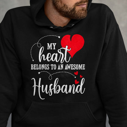 Best Wife Shirt, Wife and Husband Unisex T-Shirt/Hoodie/Sweatshirt HLT00 - My Heart Belongs To An Awesome Husband T-Shirt