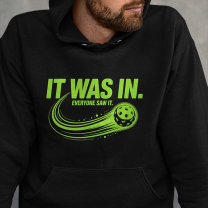 Funny Pickleball Shirt, Pickleball Lover Unisex T-Shirt/Hoodie/Sweatshirt HLT00 - It was in Pickleball Funny Quote Pickleball Player Pickler T-Shirt