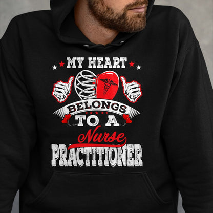 Funny Nurse Shirt, Nurse Unisex T-Shirt/Hoodie/Sweatshirt HLT00 - My Heart Belongs To A Nurse Practitioner Husband Wife Gift T-Shirt
