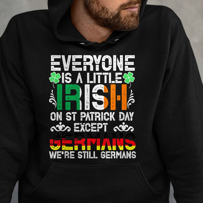 Patrick Day Shirts for Family, Funny Patrick Day shirts, st patrick's day Unisex T-Shirt/Hoodie/Sweatshirt HLT00 - Everyone Is A Little Irish On St Patrick Day Except Germans Tank Top