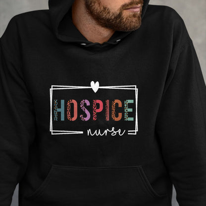 Funny Nurse Shirt, Nurse Unisex T-Shirt/Hoodie/Sweatshirt HLT00 - Hospice Nurse Hospice Nurse Nurses Day T-Shirt