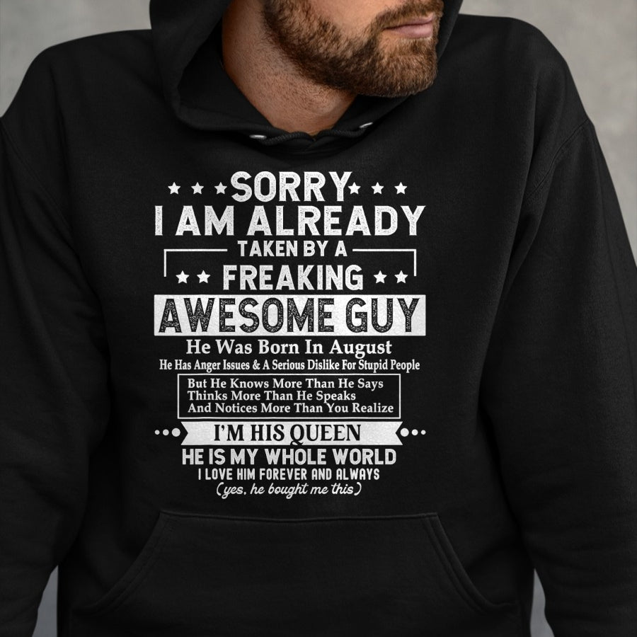 Best Wife Shirt, Wife and Husband Unisex T-Shirt/Hoodie/Sweatshirt HLT00 - Sorry I Am Already Taken By A Freaking Awesome Guy AUGUST T-Shirt