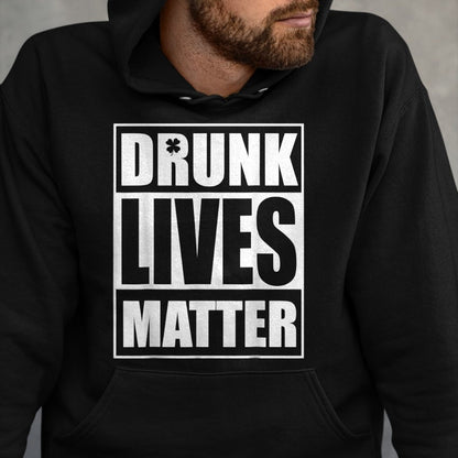Patrick Day Shirts for Family, Funny Patrick Day shirts, st patrick's day Unisex T-Shirt/Hoodie/Sweatshirt HLT00 - Beer Drinking Drunk Lives Matter St Patrick Day Drinking T-Shirt
