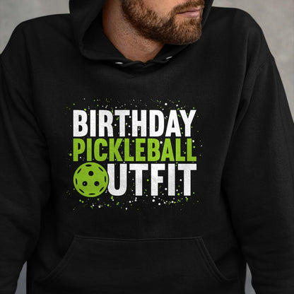 Funny Pickleball Shirt, Pickleball Lover Unisex T-Shirt/Hoodie/Sweatshirt HLT00 - Birthday Pickleball Outfit  Funny Pickleball T-Shirt