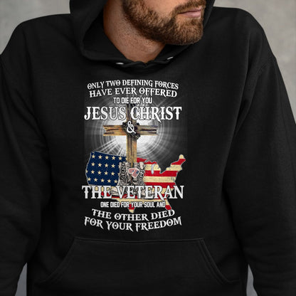 Best Thanksgiving Family Shirt , Funny Thanksgiving UnisexT-Shirt/Hoodie/Sweatshirt HLT00 - Jesus And Veteran, Died For Your Soul And Your Freedom T-Shirt