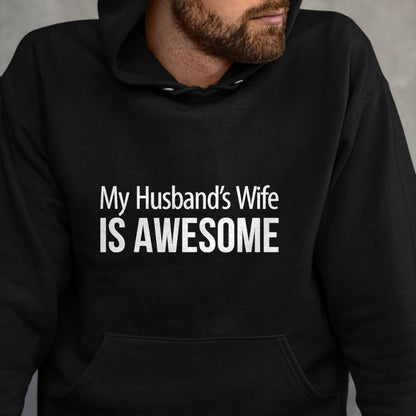 Best Wife Shirt, Wife and Husband Unisex T-Shirt/Hoodie/Sweatshirt HLT00 - My Husband's Wife Is Awesome - T-Shirt