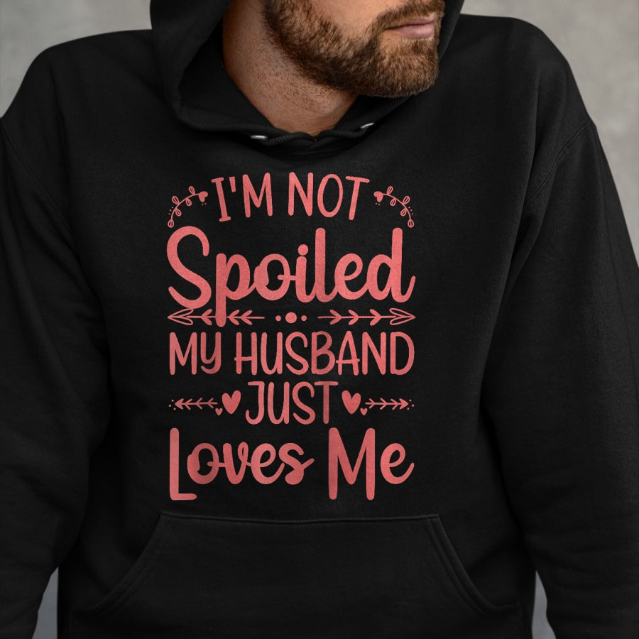 Best Wife Shirt, Wife and Husband Unisex T-Shirt/Hoodie/Sweatshirt HLT00 - Gift for wife T shirt, spoiled wife   Funny Spoiled Wife Art For Women Girls Husband Spoiled Wife Ra (7)