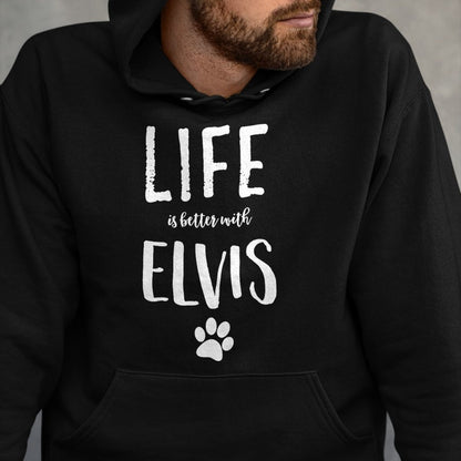 Cat Love Shirt, Funny Cat Lover Gift UnisexT-Shirt/Hoodie/Sweatshirt HLT00 - Life ist better with Elvis Dog Name T-Shirt Gift Shirt T-Shirt