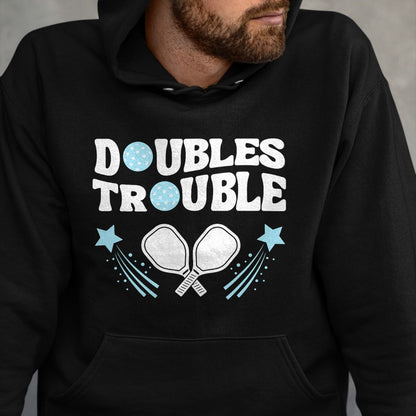 Funny Pickleball Shirt, Pickleball Lover Unisex T-Shirt/Hoodie/Sweatshirt HLT00 - Blue Doubles Trouble Pickleball Tournament Partner Matching T-Shirt
