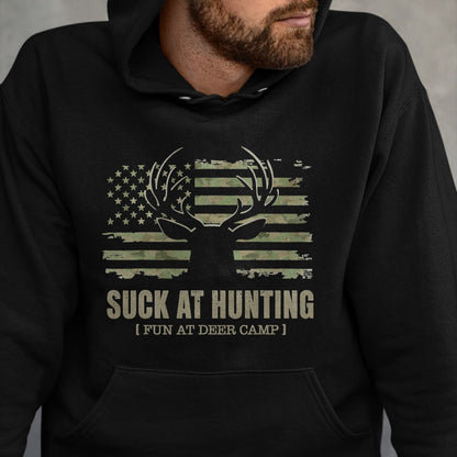 Funny Camping Shirt, Gift For Camping Lover Unisex T-Shirt/Hoodie/Sweatshirt HLT00 - Suck At Hunting Fun At Deer Camp Funny Man Hunter Camping T-Shirt