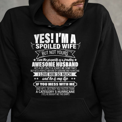Best Wife Shirt, Wife and Husband Unisex T-Shirt/Hoodie/Sweatshirt HLT00 - Yes ! I'm A Spoiled wife But Not Yours gift for her T-Shirt