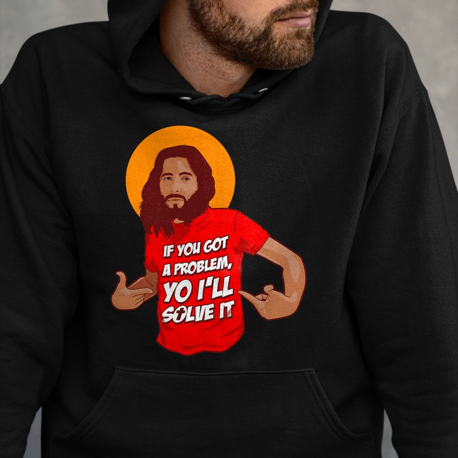 Christian Tee, Christian Faith Unisex T-Shirt/Hoodie/Sweatshirt HLT00 - Funny Jesus Christian Meme Yo I_ll Solve It Christmas T-Shirt