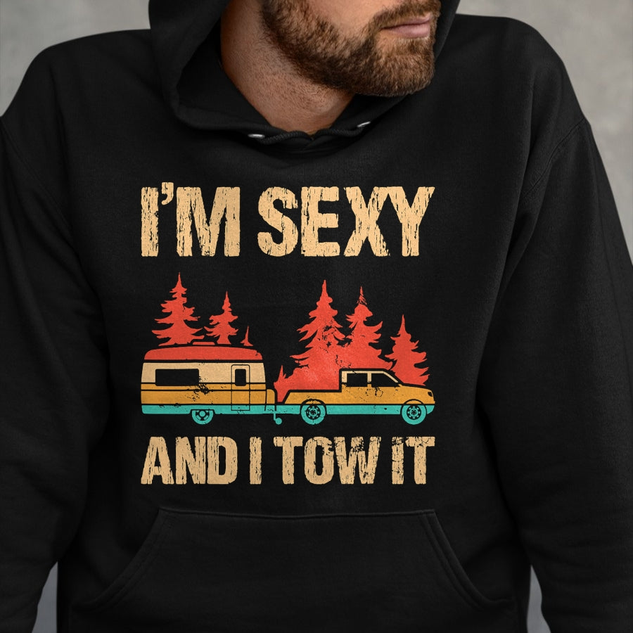 Funny Camping Shirt, Gift For Camping Lover Unisex T-Shirt/Hoodie/Sweatshirt HLT00 - I_m Sexy and I Tow It Bigfoot Camp Trees Hike Hiking Camping T-Shirt