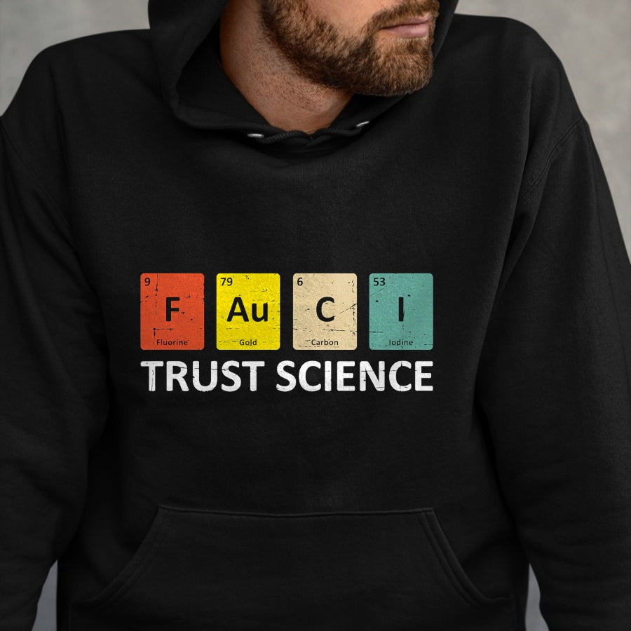 Best Doctor Shirt, Funny Doctor UnisexT-Shirt/Hoodie/Sweatshirt HLT00 - Fauci Trust Science Periodic Table - Team Doctor Anthony T-Shirt
