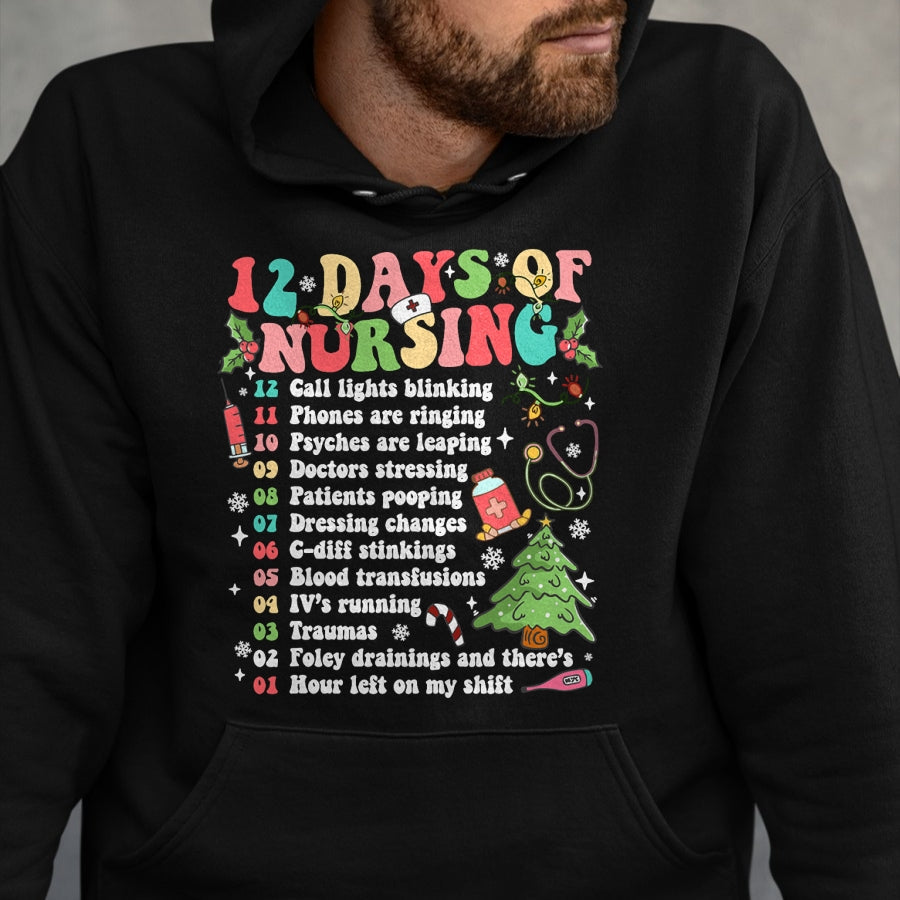 Funny Nurse Shirt, Nurse Unisex T-Shirt/Hoodie/Sweatshirt HLT00 - 12 Day Of Nursing Hospital Christmas Nurse Xmas NICU PICU ED T-Shirt