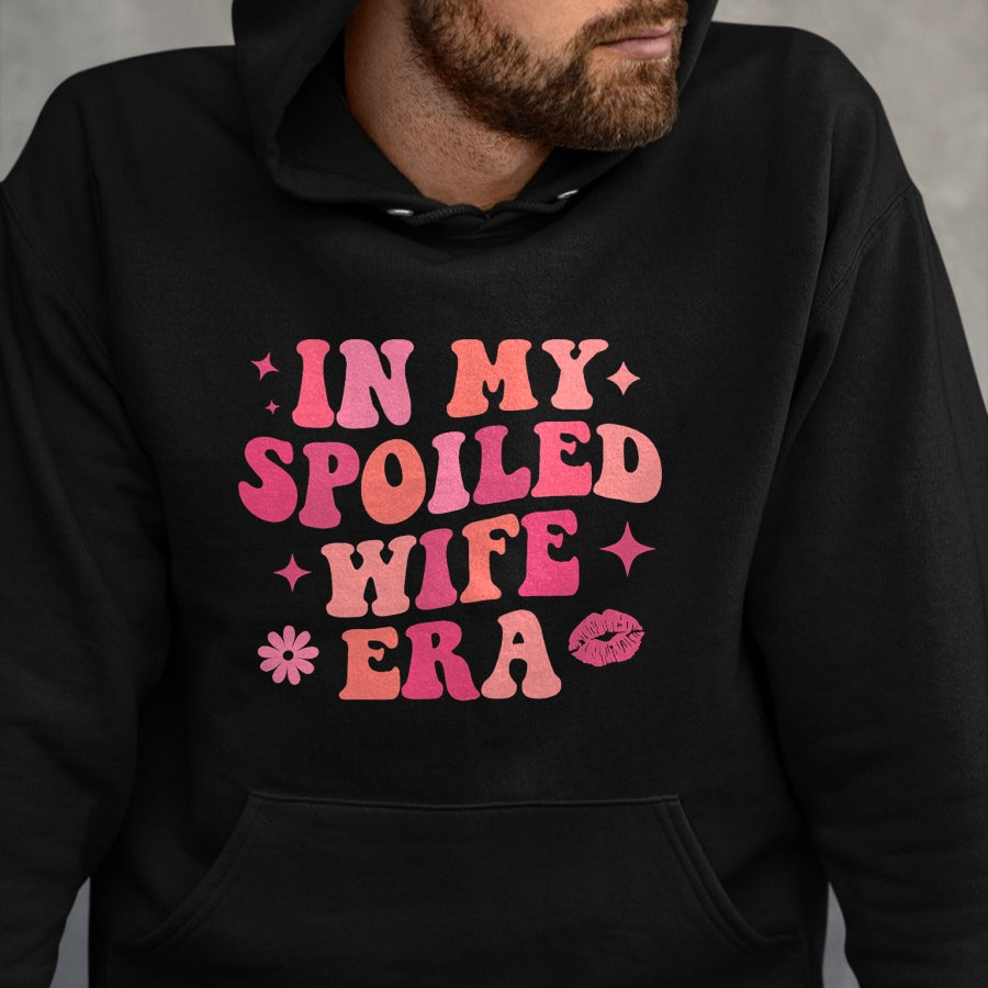 Best Wife Shirt, Wife and Husband Unisex T-Shirt/Hoodie/Sweatshirt HLT00 - Gift for wife T shirt, spoiled wife   In My Spoiled Wife Era Funny Husband T-Shirt