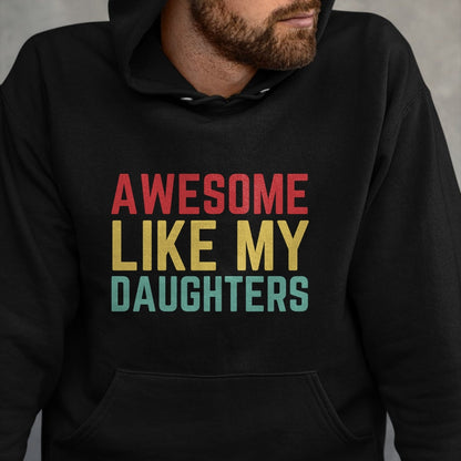 Best Wife Shirt, Wife and Husband Unisex T-Shirt/Hoodie/Sweatshirt HLT00 - Fathers Day Gift from Daughters Awesome Like My Daughters Long Sleeve T-Shirt