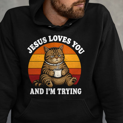 Cat Love Shirt, Funny Cat Lover Gift UnisexT-Shirt/Hoodie/Sweatshirt HLT00 - Jesus Loves You and I_m Trying Funny Coffee Cat T-Shirt (1)