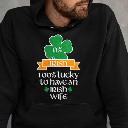 Best Wife Shirt, Wife and Husband Unisex T-Shirt/Hoodie/Sweatshirt HLT00 - Gift for wife T shirt, lucky wife   Lucky Irish Wife St Patrick's Day Gift For Husband T-Shirt