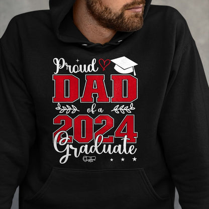 Gift for Dad Shirt, Funny Dad Unisex T-Shirt/Hoodie/Sweatshirt HLT00 – Proud Dad of a class of 2024 graduate for graduation T-Shirt