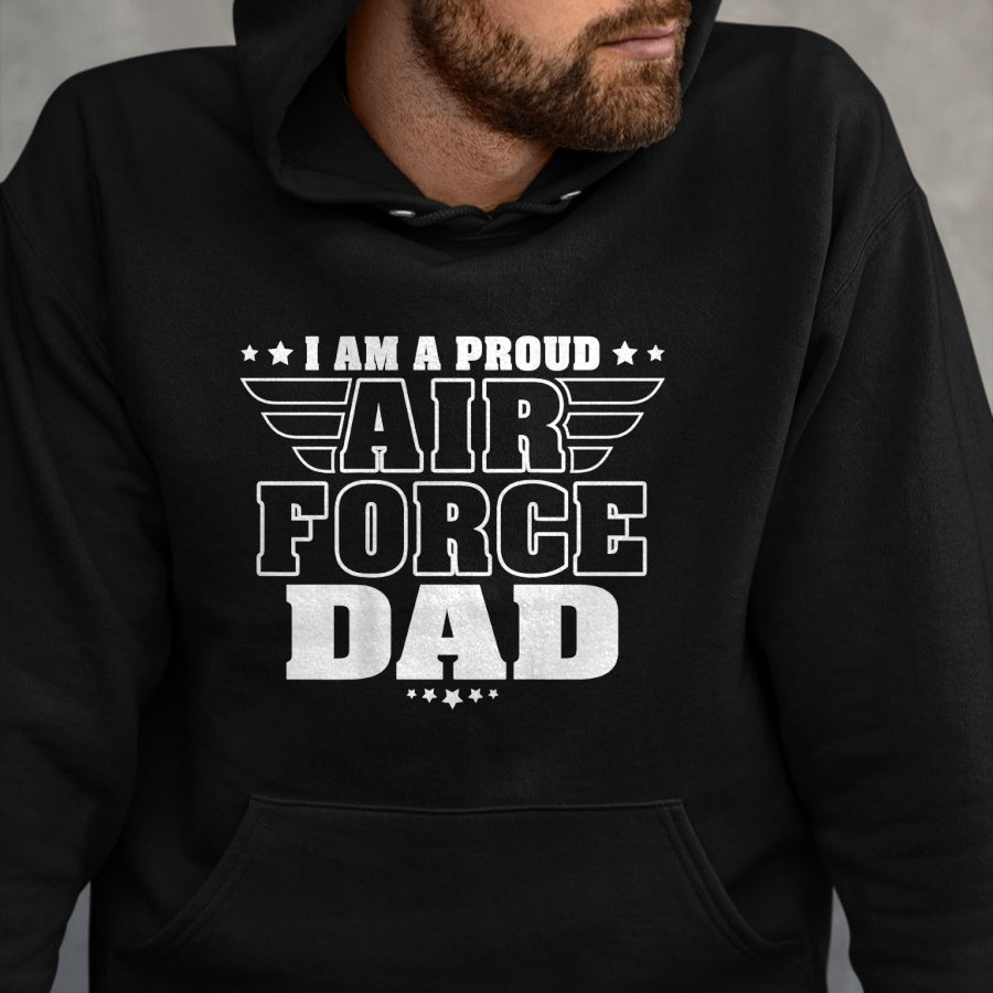 Gift for Dad Shirt, Funny Dad Unisex T-Shirt/Hoodie/Sweatshirt HLT00 – I Am A Proud Air Force Dad Patriotic Pride Military Father T-Shirt