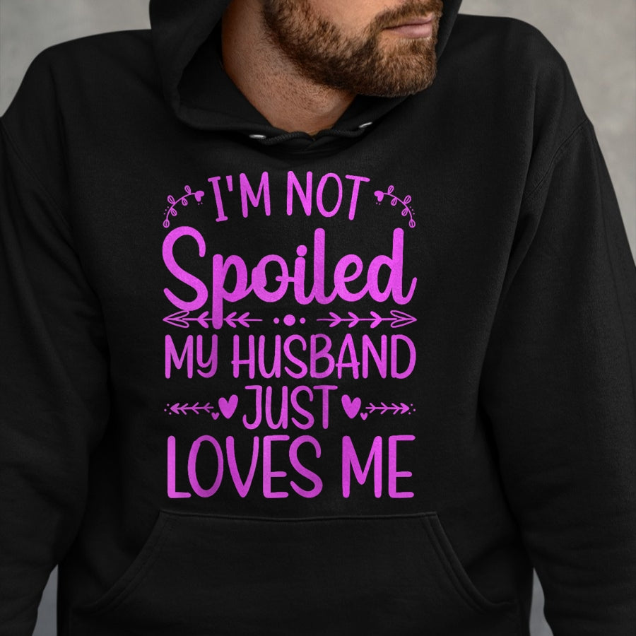 Best Wife Shirt, Wife and Husband Unisex T-Shirt/Hoodie/Sweatshirt HLT00 - Gift for wife T shirt, spoiled wife   Funny Spoiled Wife Art For Women Girls Husband Spoiled Wife Ra (1)