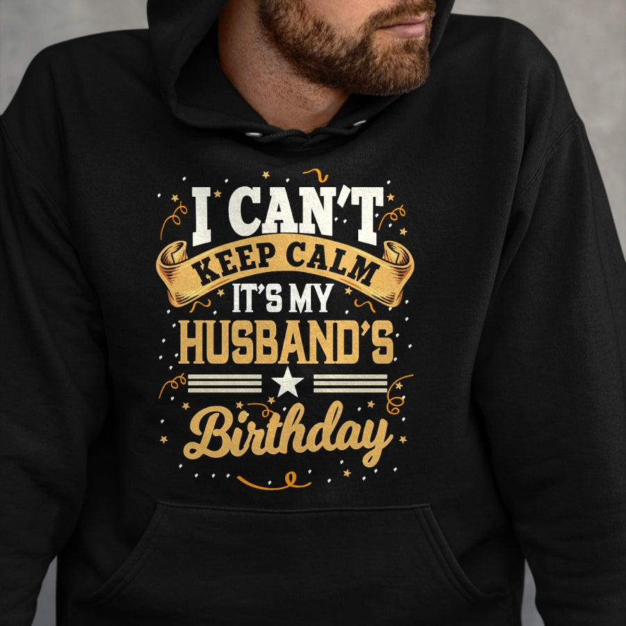 Best Wife Shirt, Wife and Husband Unisex T-Shirt/Hoodie/Sweatshirt HLT00 - I Can't Keep Calm It's My Husband Birthday Party Gift Long Sleeve T-Shirt