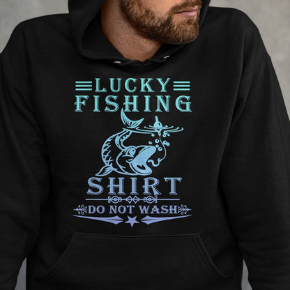 Gift for Dad Shirt, Funny Dad Unisex T-Shirt/Hoodie/Sweatshirt HLT00 – Lucky Fishing Do Not Wash Vintage Fishing Lover T-Shirt