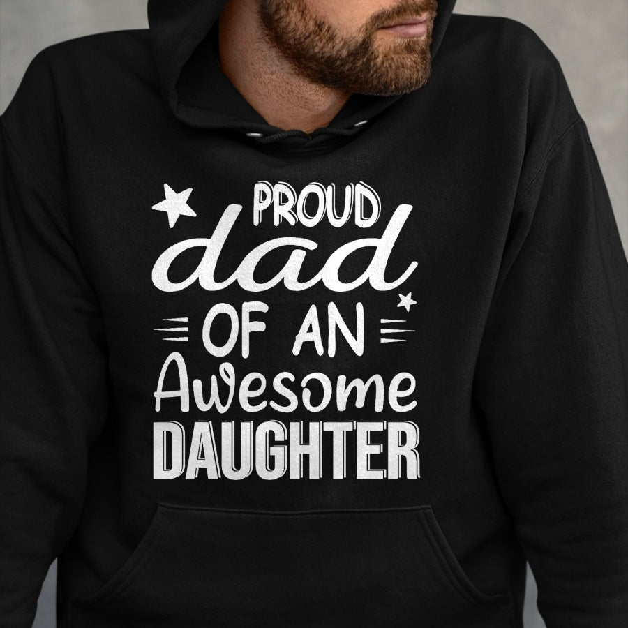 Gift for Dad Shirt, Funny Dad Unisex T-Shirt/Hoodie/Sweatshirt HLT00 – Men Proud Dad Of A Girl An Awesome Daughter Father_s Day T-Shirt