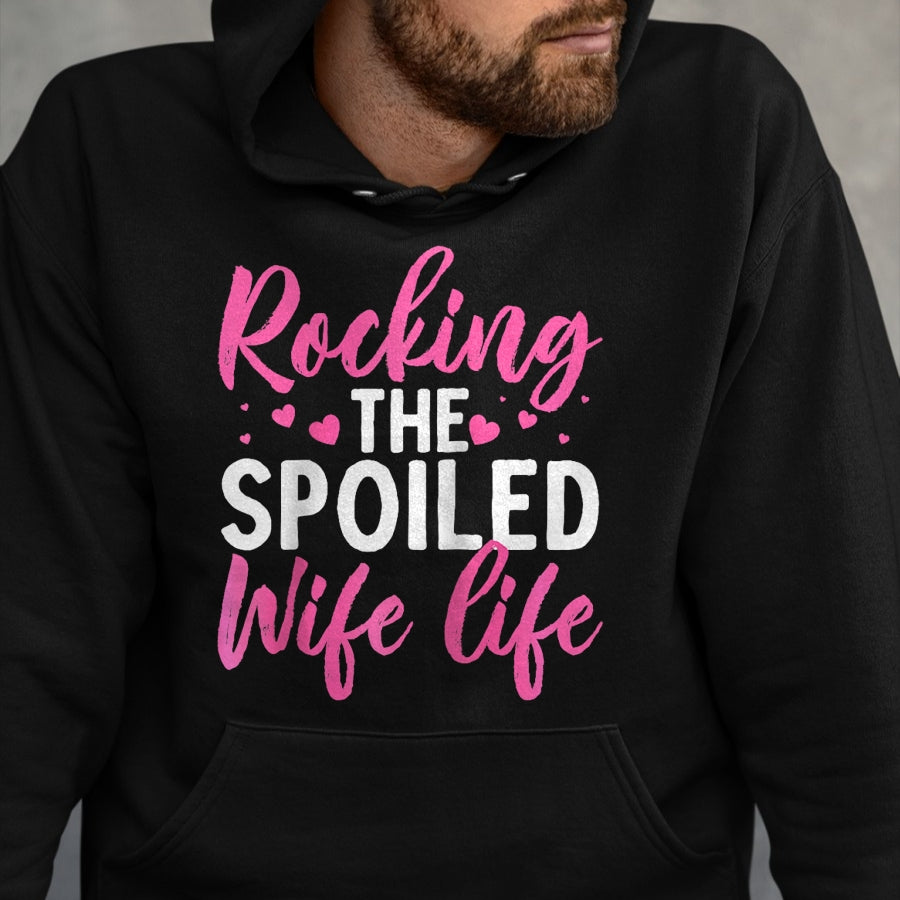 Best Wife Shirt, Wife and Husband Unisex T-Shirt/Hoodie/Sweatshirt HLT00 - Gift for wife T shirt, spoiled wife   Funny Spoiled Wife Art For Women Girls Husband Spoiled Wife Ra (16)
