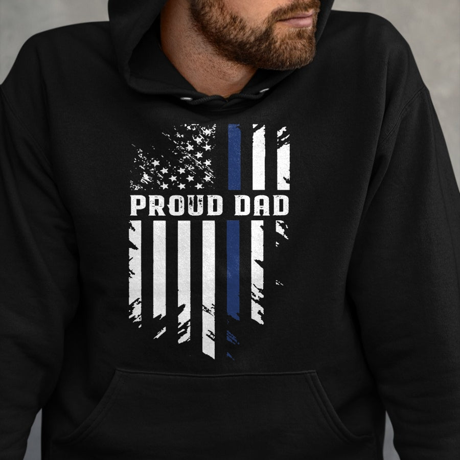 Gift for Dad Shirt, Funny Dad Unisex T-Shirt/Hoodie/Sweatshirt HLT00 – Thin Blue Line Proud Dad Police Family T-Shirt