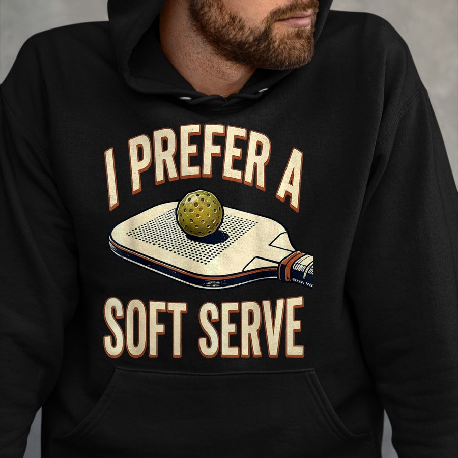 Funny Pickleball Shirt, Pickleball Lover Unisex T-Shirt/Hoodie/Sweatshirt HLT00 - I Prefer A Soft Serve Vintage Pickleball Player Pun Humor T-Shirt