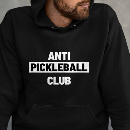 Funny Pickleball Shirt, Pickleball Lover Unisex T-Shirt/Hoodie/Sweatshirt HLT00 - Funny Ironic Anti Pickleball Club Pickle Ball Sucks T-Shirt
