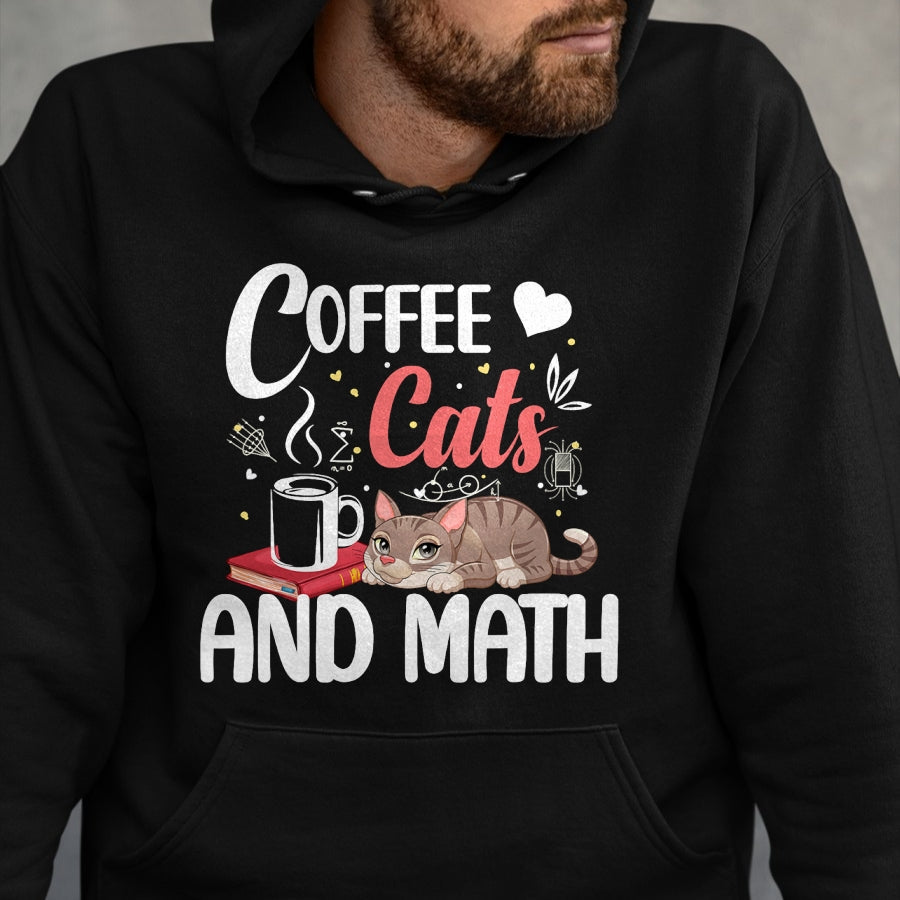 Cat Love Shirt, Funny Cat Lover Gift UnisexT-Shirt/Hoodie/Sweatshirt HLT00 - I Love Math Cats And Coffee Heart Mathematics Teacher T-Shirt