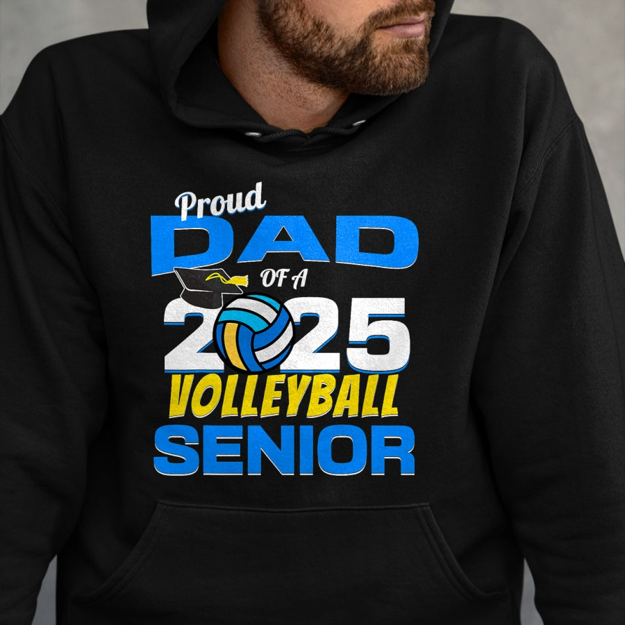 Gift for Dad Shirt, Funny Dad Unisex T-Shirt/Hoodie/Sweatshirt HLT00 – Senior Dad 2025 Proud Dad of a 2025 Senior Volleyball T-Shirt