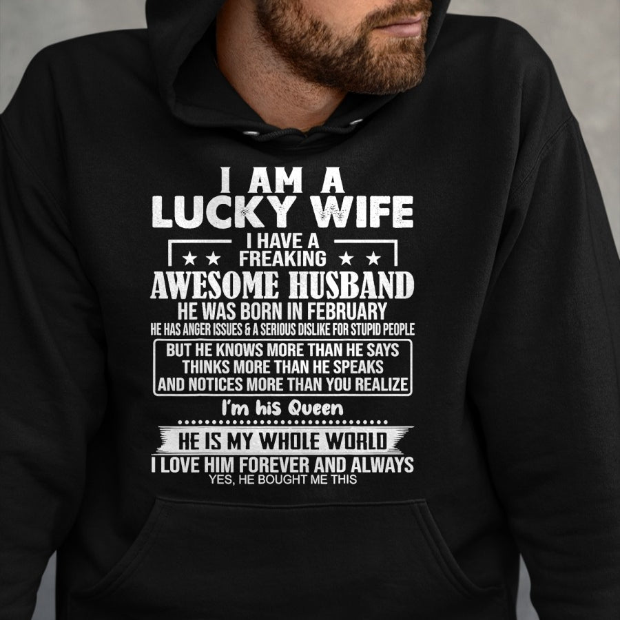 Best Wife Shirt, Wife and Husband Unisex T-Shirt/Hoodie/Sweatshirt HLT00 - Gift for wife T shirt, lucky wife   I Am A Lucky Wife I Have A Freaking Awesome Husband FEBRUARY T-S