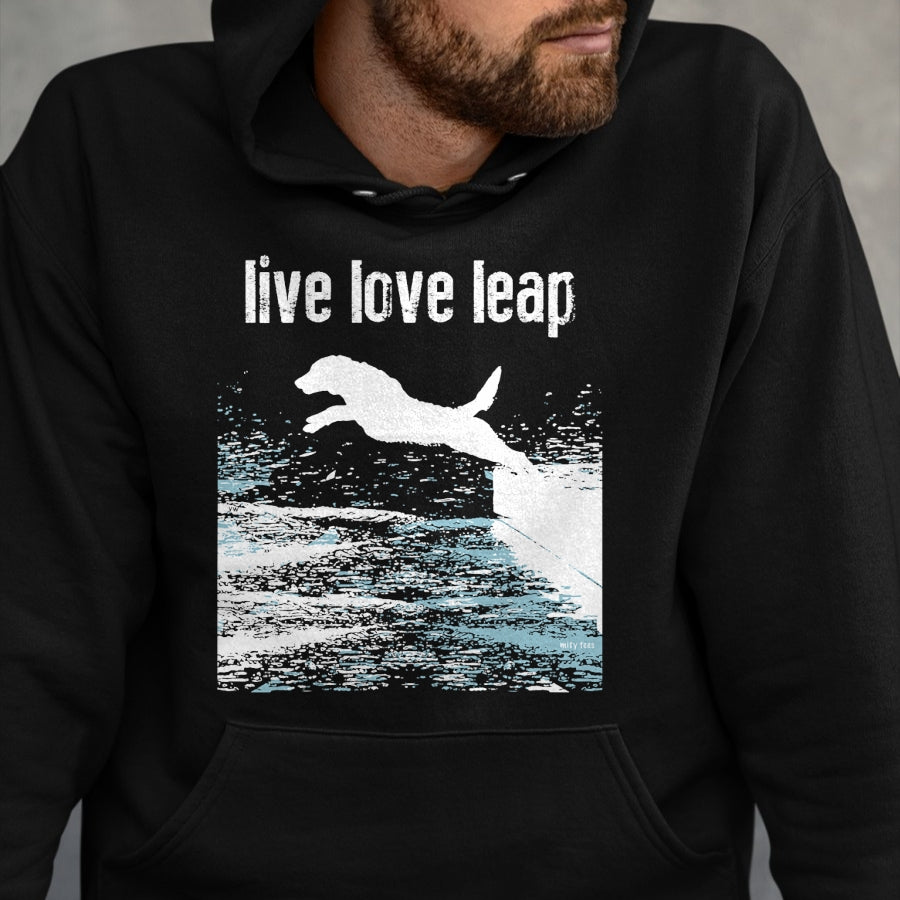 Dog Love Shirt, Dog Lover Gift T-Shirt/Hoodie/Sweatshirt HLT00 - Live Love Leap - Canine Agility - Dog Sports - Dock Diving T-Shirt