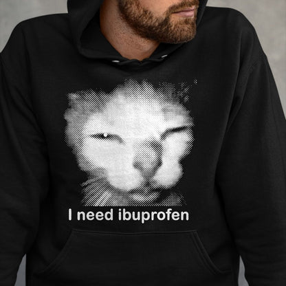 Cat Love Shirt, Funny Cat Lover Gift UnisexT-Shirt/Hoodie/Sweatshirt HLT00 - I Need Ibuprofen Funny Vintage Graphic Cat Meme T-Shirt