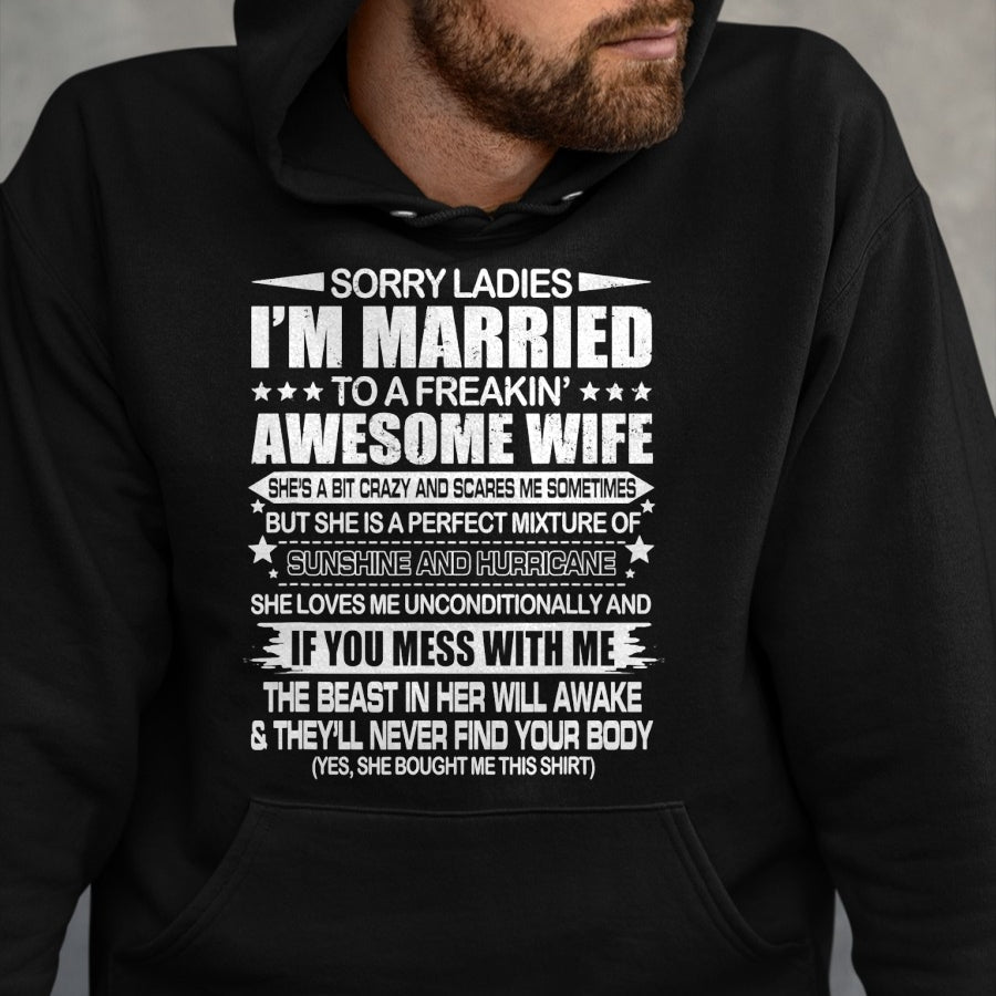 Best Wife Shirt, Wife and Husband Unisex T-Shirt/Hoodie/Sweatshirt HLT00 - Sorry Ladies I'm Married To A Freakin' Awesome Wife Gift T-Shirt (1)