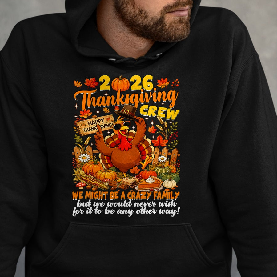 Best Thanksgiving Family Shirt , Funny Thanksgiving UnisexT-Shirt/Hoodie/Sweatshirt HLT00 - Family Thanksgiving Matching Family 2026 Thanksgiving Crew T-Shirt