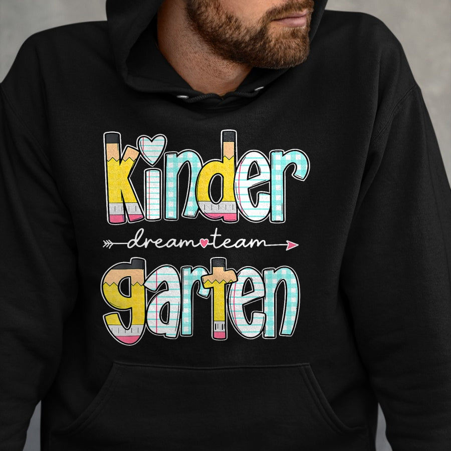Best Student Shirt, Funny Back To School UnisexT-Shirt/Hoodie/Sweatshirt HLT00 - Kindergarten Dream Team Back to School Teacher Student T-Shirt