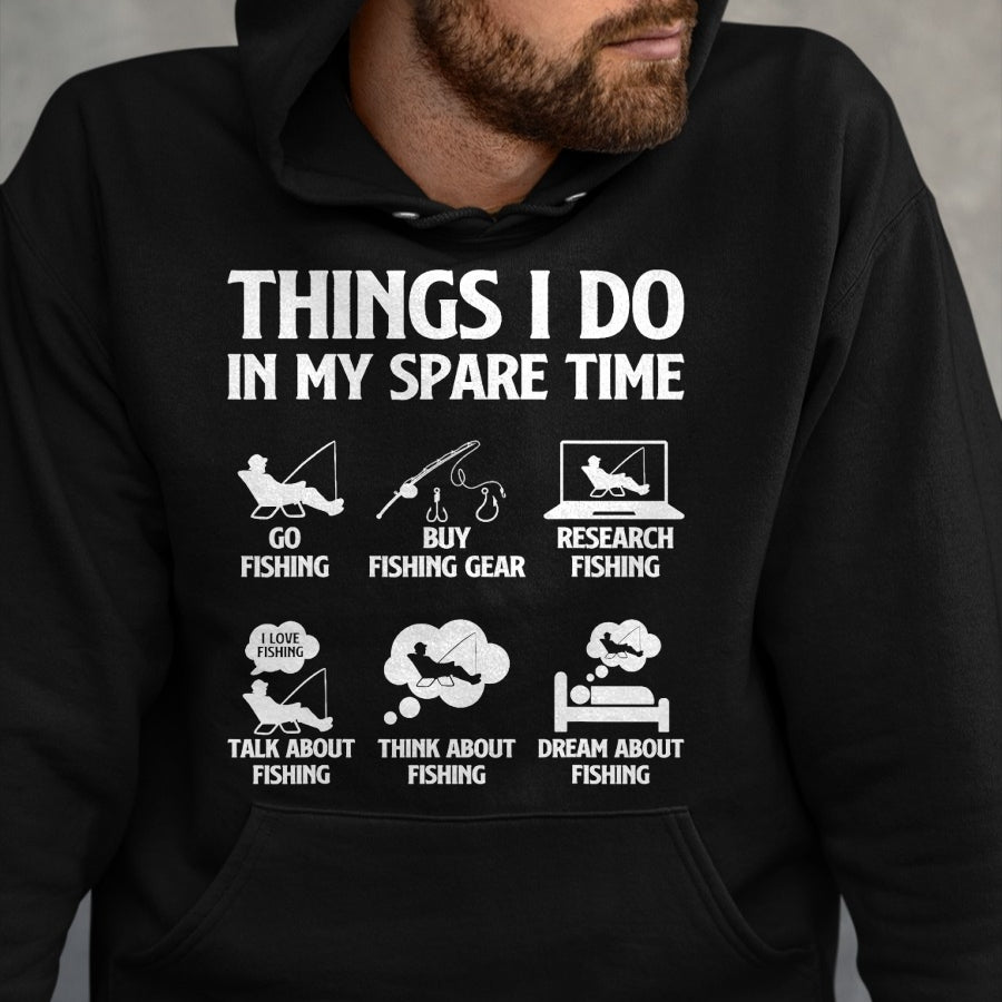 Funny Fishing Shirt, Gift For Fishing Lover Unisex T-Shirt/Hoodie/Sweatshirt HLT00 - Things I Do in My Spare Time Fishing Tee Shirt for Men Boys Bass Fishing T-Shirt