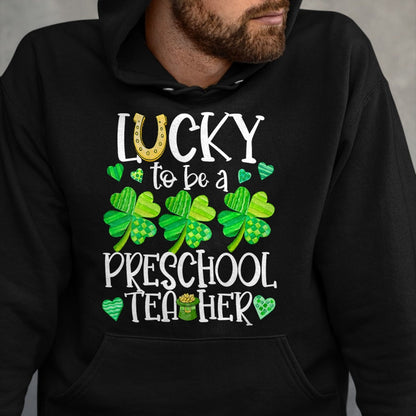 Patrick Day Shirts for Family, Funny Patrick Day shirts, st patrick's day Unisex T-Shirt/Hoodie/Sweatshirt HLT00 - Womens Lucky To Be A Preschool Teacher, St Patrick Day Teachers V-Neck T-Shirt