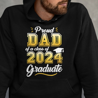 Gift for Dad Shirt, Funny Dad Unisex T-Shirt/Hoodie/Sweatshirt HLT00 – Proud Dad of a Class of 2024 Graduate Senior 24 Graduation T-Shirt