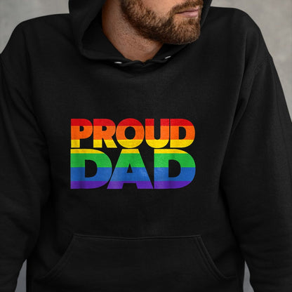 Gift for Dad Shirt, Funny Dad Unisex T-Shirt/Hoodie/Sweatshirt HLT00 – Gay Pride Shirt Proud Dad LGBT parent t-shirt Father_s Day T-Shirt