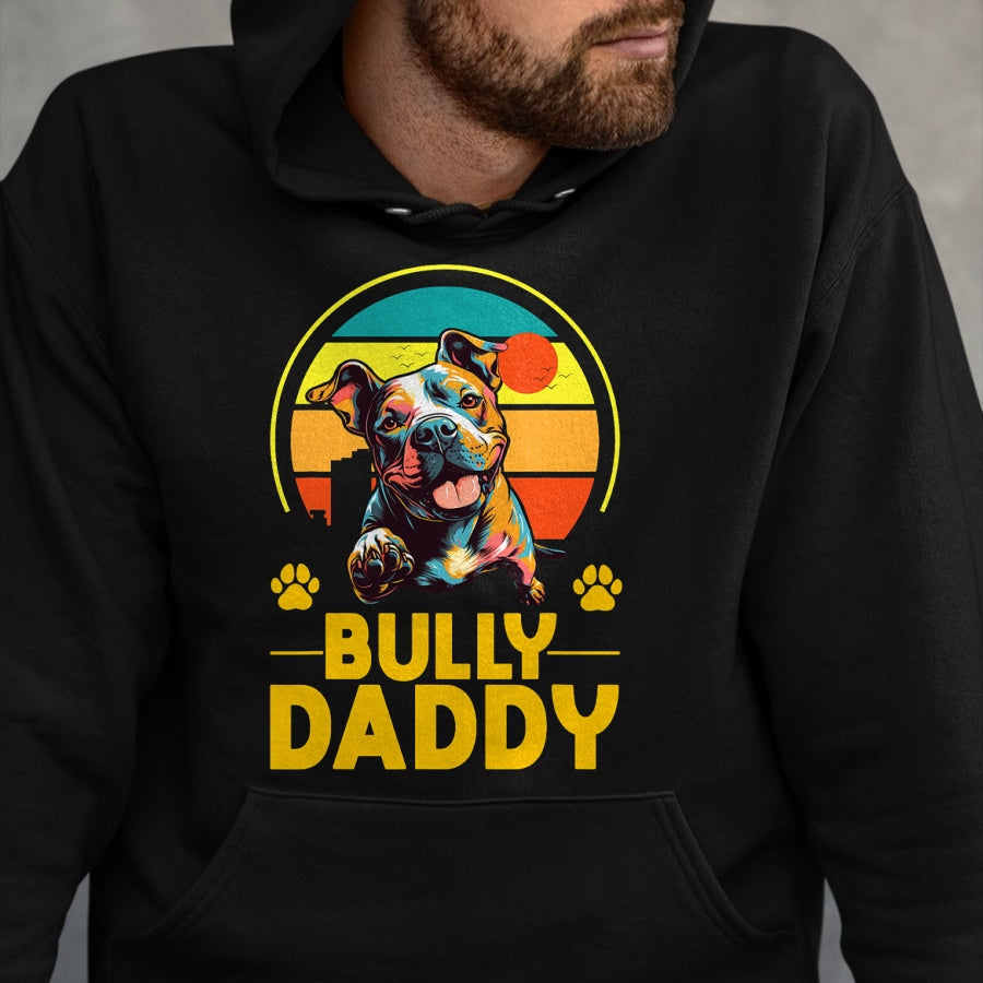 Gift for Dad Shirt, Funny Dad Unisex T-Shirt/Hoodie/Sweatshirt HLT00 - American Bully Daddy Proud Canine Dog Father T-Shirt