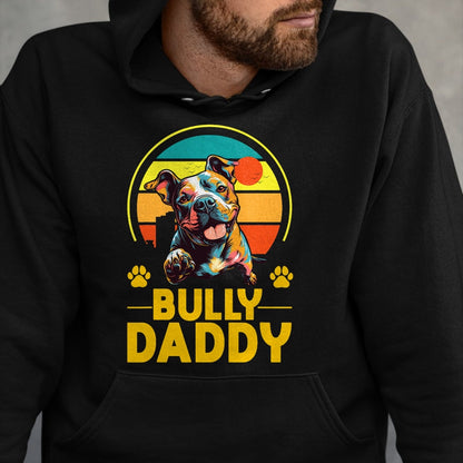 Gift for Dad Shirt, Funny Dad Unisex T-Shirt/Hoodie/Sweatshirt HLT00 - American Bully Daddy Proud Canine Dog Father T-Shirt