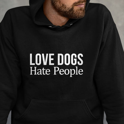 Dog Love Shirt, Dog Lover Gift T-Shirt/Hoodie/Sweatshirt HLT00 - Love Dogs - Hate People - T-Shirt