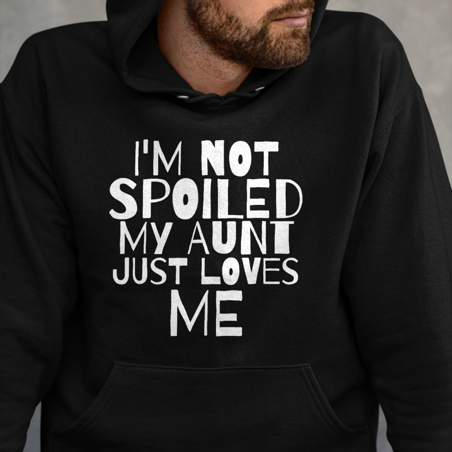 Best Wife Shirt, Wife and Husband Unisex T-Shirt/Hoodie/Sweatshirt HLT00 - Im Not Spoiled My Aunt Just Loves Me Auntie child T Shirt T-Shirt